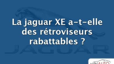 La jaguar XE a-t-elle des rétroviseurs rabattables ?